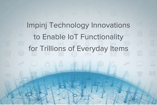 Impinj is at the forefront of IoT technology, pioneering innovations that are transforming