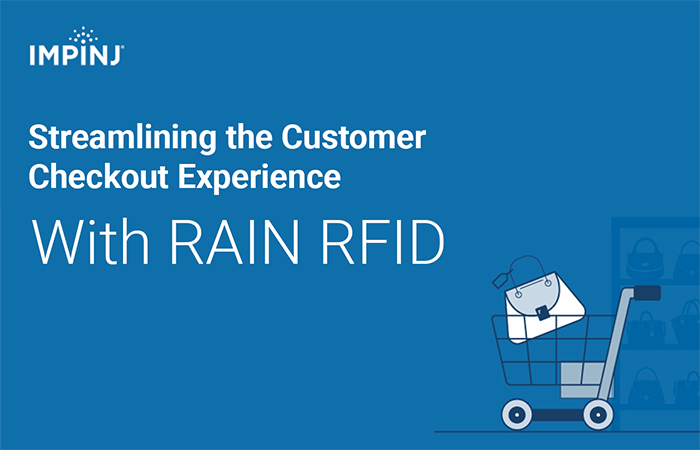 Infographic by Impinj showcasing the Streamlining of the Customer Checkout Experience with RAIN RFID technology.