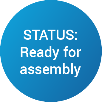 Status: Ready for assembly