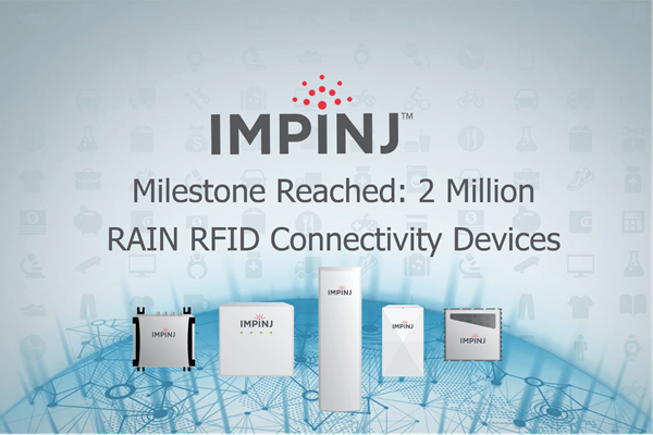 Photo-of-Impinj-announces-two-millionth-RAIN-RFID-Connectivity-device-shipment